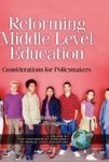 Reforming Middle Level Education - Considerations For Policymakers Hardcover New