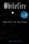 Whitefire - Volume Two Of The Chay Trilogy Hardcover