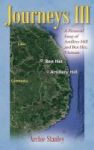 Journeys Iii - A Pictorial Essay Of Artillery Hill And Ben Het Vietnam Hardcover