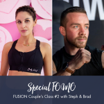 Special Fomo Fusion Class With Steph & Brad 2