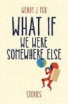 What If We Were Somewhere Else Paperback
