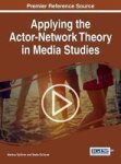 Applying The Actor-network Theory In Media Studies Hardcover