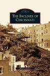 Inclines Of Cincinnati Hardcover