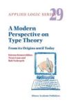 A Modern Perspective On Type Theory - From Its Origins Until Today Hardcover 2004 Ed.