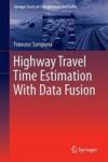 Highway Travel Time Estimation With Data Fusion Hardcover 1ST Ed. 2016