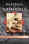 Baseball In Nashville Hardcover