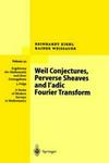 Weil Conjectures, Perverse Sheaves and L'Adic Fourier Transform
