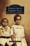 Generations Of Somerset Place - From Slavery To Freedom Hardcover