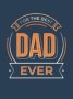 For The Best Dad Ever - The Perfect Gift To Give To Your Dad   Hardcover