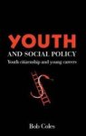 Youth and Social Policy - Youth Citizenship and Young Careers
