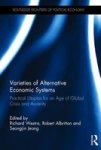 Varieties Of Alternative Economic Systems - Practical Utopias For An Age Of Global Crisis And Austerity Hardcover