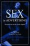 Sex In Advertising - Perspectives On The Erotic Appeal   Paperback