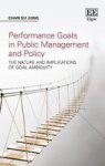 Performance Goals In Public Management And Policy - The Nature And Implications Of Goal Ambiguity Hardcover