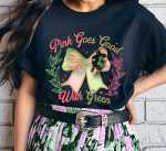 Pink Goes Good With Green Art T-Shirt