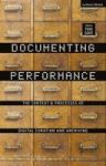 Documenting Performance - The Context And Processes Of Digital Curation And Archiving Hardcover