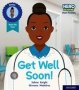 Hero Academy Non-fiction: Oxford Level 1 Lilac Book Band: Get Well Soon   Paperback 1