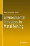 Environmental Indicators In Metal Mining Hardcover 1ST Ed. 2017
