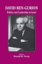 David Ben-gurion - Politics And Leadership In Israel   Paperback