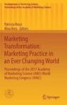 Marketing Transformation: Marketing Practice In An Ever Changing World - Proceedings Of The 2017 Academy Of Marketing Science Am