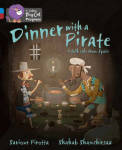 Dinner With A Pirate: Band 04 Blue band 14 Ruby