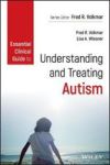 Essential Clinical Guide To Understanding And Treating Autism Paperback