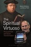 The Spiritual Virtuoso - Personal Faith And Social Transformation Hardcover
