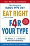 Eat Right 4 Your Type - Fully Revised With 10-DAY Jump-start Plan Paperback