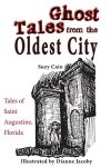 Ghost Tales From The Oldest City
