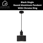 Black Single Round Aluminum Pendant With Chrome Ring