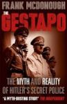 The Gestapo - The Myth And Reality Of Hitler& 39 S Secret Police Paperback