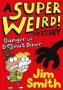 A Super Weird Mystery 1: Danger At Donut Diner   Paperback