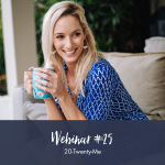 Pre-recorded Webinar 25: 20-TWENTY-ME
