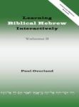 Learning Biblical Hebrew Interactively 2 Instructor Edition Revised Hardcover