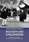 The Bloomsbury Reader In Religion And Childhood Hardcover