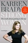 Strong Woman: The Truth About Getting To The Top Paperback