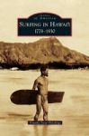 Surfing In Hawai& 39 I - 1778-1930 Hardcover
