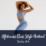 Afrikaans Class Style Workout With Tertia 4