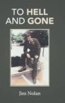 To Hell And Gone - Jim& 39 S Story Hardcover