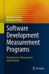 Software Development Measurement Programs - Development Management And Evolution Hardcover 1ST Ed. 2018