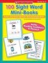 100 Sight Word Mini-books - Instant Fill-in Mini-books That Teach 100 Essential Sight Words   Paperback