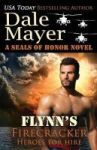 Flynn& 39 S Firecracker - A Seals Of Honor World Novel Paperback