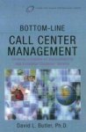 Bottom-line Call Center Management Improving Human Performance