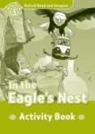 Oxford Read And Imagine: Level 3:: In The Eagle& 39 S Nest Activity Book Paperback
