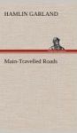 Main-travelled Roads Hardcover