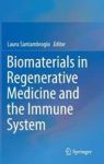Biomaterials In Regenerative Medicine And The Immune System Hardcover 1ST Ed. 2015