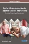 Deviant Communication In Teacher-student Interactions - Emerging Research And Opportunities Hardcover