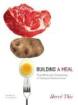 Building a Meal - From Molecular Gastronomy to Culinary Constructivism Paperback