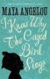 I Know Why The Caged Bird Sings   Paperback Reissue