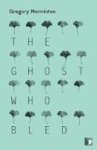 The Ghost Who Bled Paperback