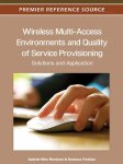 Wireless Multi-access Environments And Quality Of Service Provisioning: Solutions And Application
